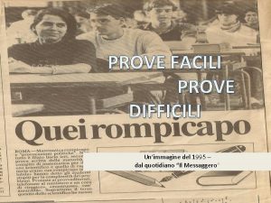 PROVE FACILI PROVE DIFFICILI Unimmagine del 1995 dal