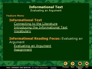 Informational Text Evaluating an Argument Feature Menu Informational