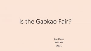 Is the Gaokao Fair Jing Zhang ENG 109