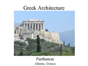 Greek Architecture Parthenon Athens Greece The Parthenon on