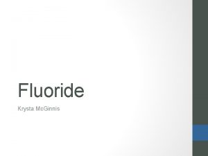 Fluoride Krysta Mc Ginnis The Power of Fluoride