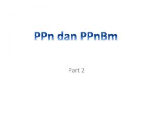 Part 2 Pengkreditan Pajak Masukan PM Pasal 9