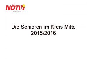 Die Senioren im Kreis Mitte 20152016 Ergebnisse der