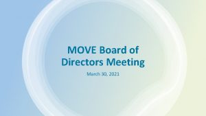 MOVE Board of Directors Meeting March 30 2021