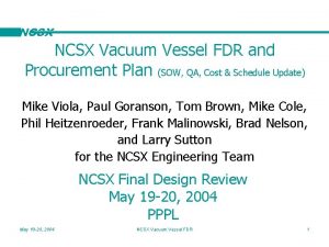 NCSX Vacuum Vessel FDR and Procurement Plan SOW