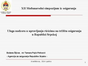 XII Meunarodni simpozijum iz osiguranja Uloga nadzora u