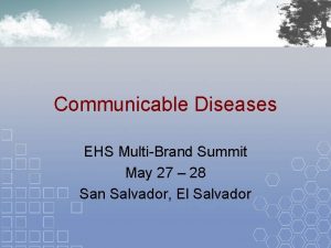 Communicable Diseases EHS MultiBrand Summit May 27 28