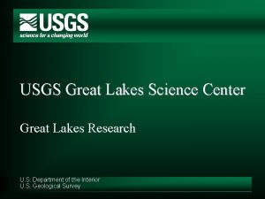 USGS Great Lakes Science Center Great Lakes Research