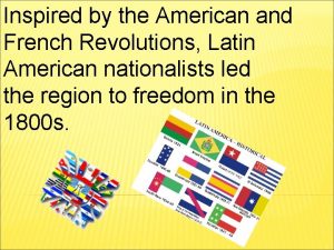 Inspired by the American and French Revolutions Latin