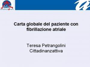 Carta globale del paziente con fibrillazione atriale Teresa