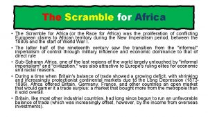 The Scramble for Africa The Scramble for Africa