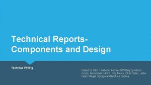 Technical Reports Components and Design Technical Writing Based