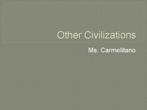 Other Civilizations Ms Carmelitano Nubia Kush Located along