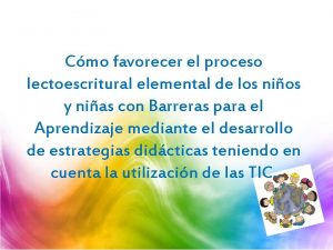 Cmo favorecer el proceso lectoescritural elemental de los