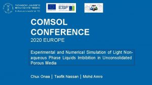 COMSOL CONFERENCE 2020 EUROPE Experimental and Numerical Simulation