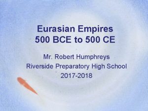 Eurasian Empires 500 BCE to 500 CE Mr