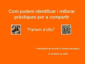 Com podem identificar i millorar prctiques per a