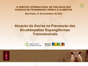 EET Encefalopatia Espongiforme Transmissvel III SIMPSIO INTERNACIONAL DE