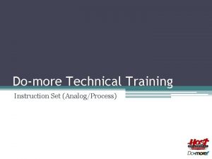 Domore Technical Training Instruction Set AnalogProcess Instruction Set