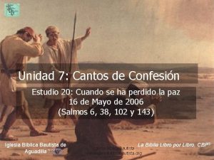 Unidad 7 Cantos de Confesin Estudio 20 Cuando