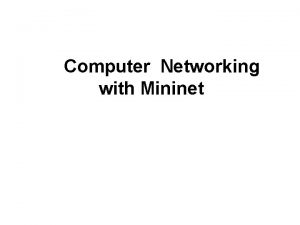 Computer Networking with Mininet Introduction to Mininet Platforms