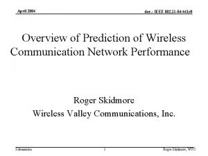 April 2004 doc IEEE 802 11 04441 r