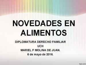 NOVEDADES EN ALIMENTOS DIPLOMATURA DERECHO FAMILIAR UCH MARIEL