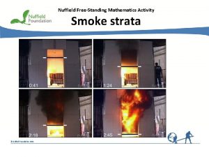 Nuffield FreeStanding Mathematics Activity Smoke strata Nuffield Foundation