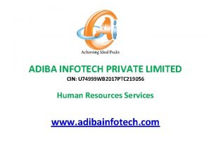 ADIBA INFOTECH PRIVATE LIMITED CIN U 74999 WB