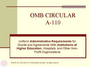 OMB CIRCULAR A110 Uniform Administrative Requirements for Grants