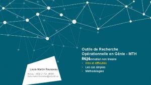 Outils de Recherche Oprationnelle en Gnie MTH 8414