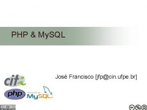 PHP My SQL Jos Francisco jfpcin ufpe br