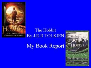 The Hobbit By J R R TOLKIEN My