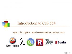 Introduction to CIS 554 www cis upenn edumatuszekcis