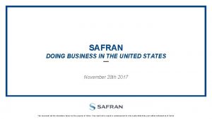SAFRAN DOING BUSINESS IN THE UNITED STATES November