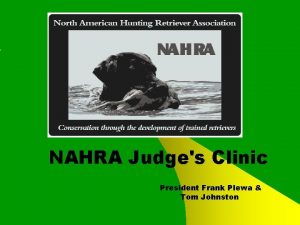 NAHRA Judges Clinic President Frank Plewa Tom Johnston