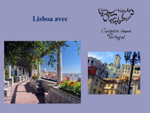 Lisboa avec LISBOA Aroport de Lisbonne JOUR 1