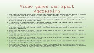 Video games can spark aggression When terrible shooting