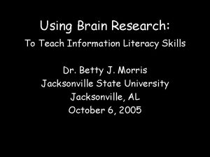 Using Brain Research To Teach Information Literacy Skills