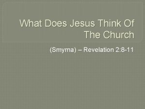 What Does Jesus Think Of The Church Smyrna