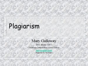 Plagiarism Mary Galloway Texas Middle School Texarkana Independent