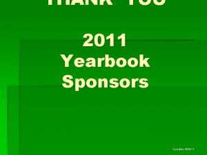 THANK YOU 2011 Yearbook Sponsors Updated 42611 2011