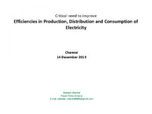 Critical need to improve Efficiencies in Production Distribution