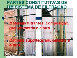 PARTES CONSTITUTIVAS DE UM SISTEMA DE FILTRAO l