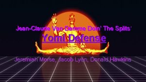 JeanClaude Van Damme Doin The Splits Yomi Defense