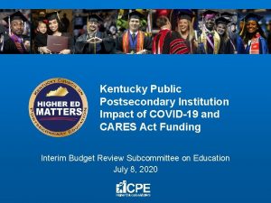 Kentucky Public Postsecondary Institution Impact of COVID19 and