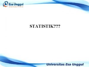 STATISTIK Statistik berkaitan dengan angka data Informasi Data