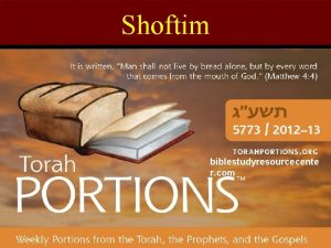 Shoftim biblestudyresourcecente r com Shoftim Judges The 48