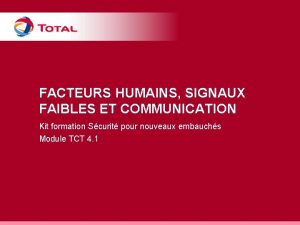 FACTEURS HUMAINS SIGNAUX FAIBLES ET COMMUNICATION Kit formation