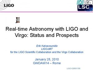 Realtime Astronomy with LIGO and Virgo Status and